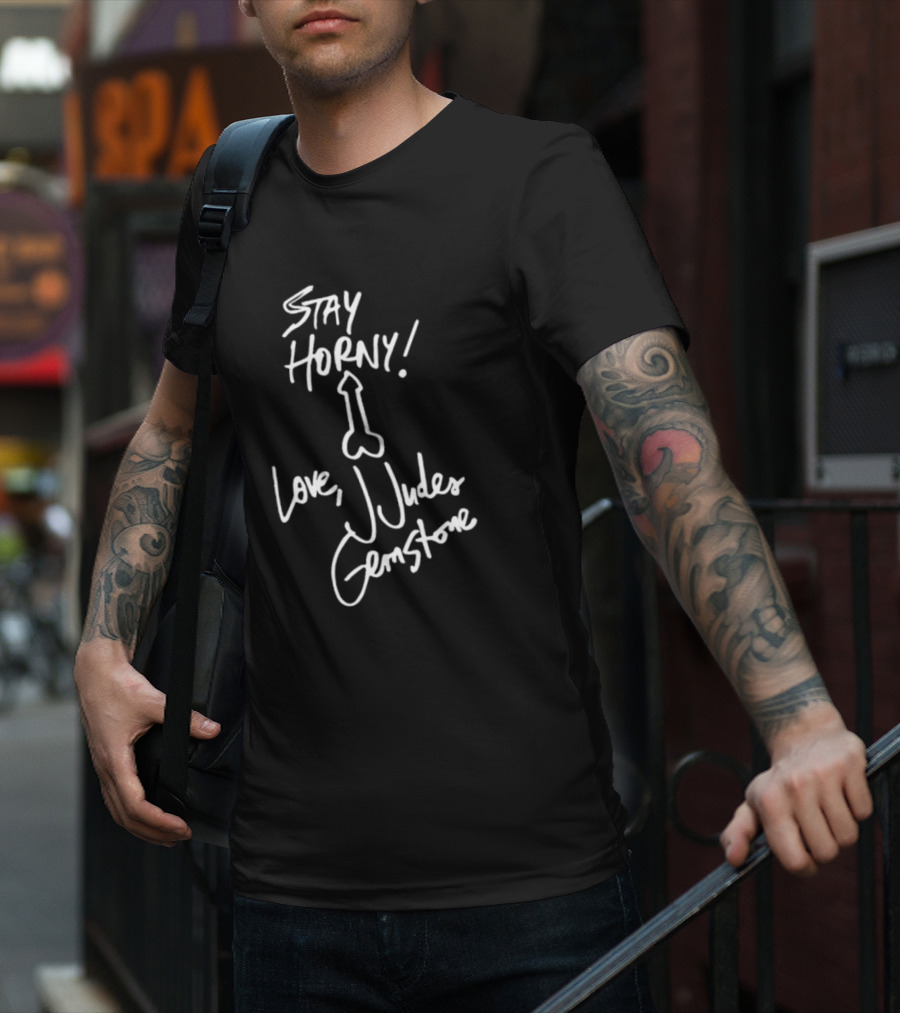 Stay Horny Love J Judes Gemstone White Marker Graphic T-Shirt