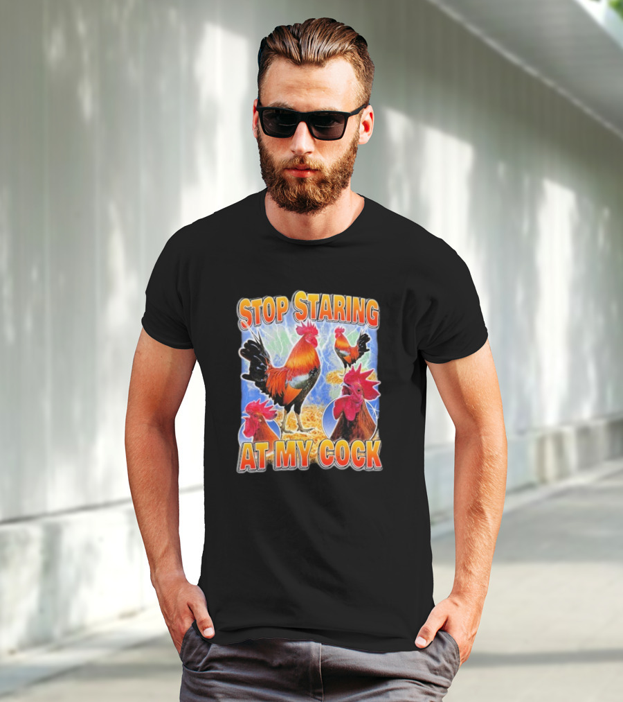Stop Staring At My Cock Rooster Lightning Scene T-Shirt