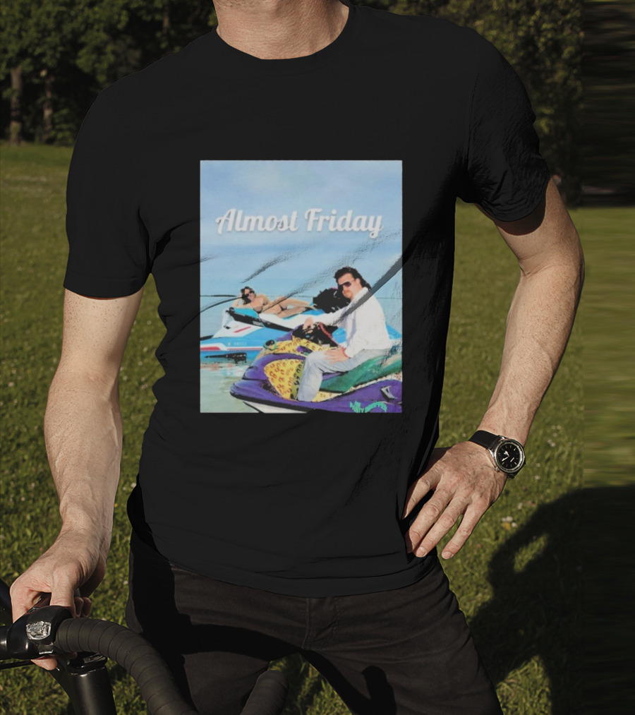 Almost Friday Jet Ski Adventure With Sydney Sweeney And McBride T-Shirt