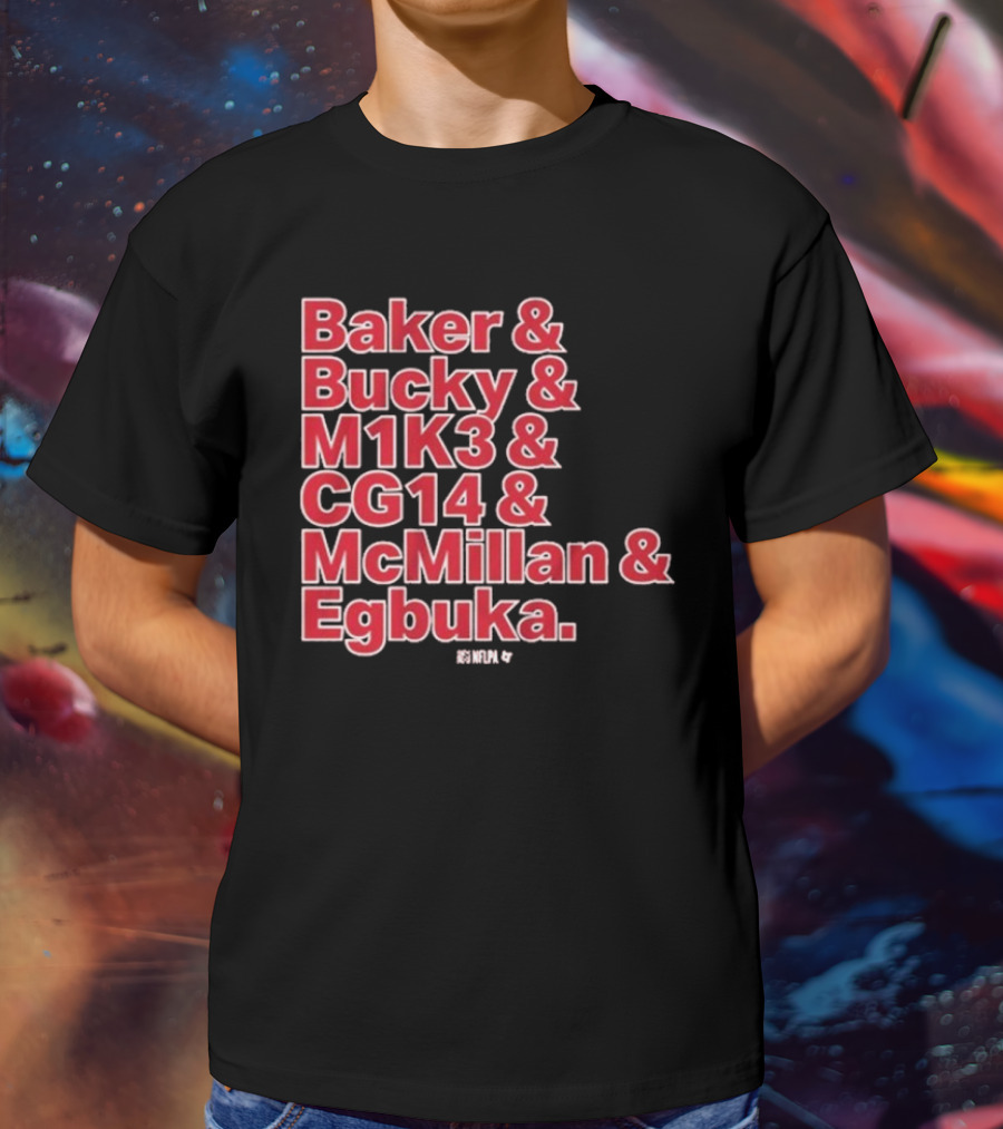 Baker & Bucky & M1K3 & CG14 & McMillan & Egbuka Names Tampa Bay Buccaneers T-Shirt