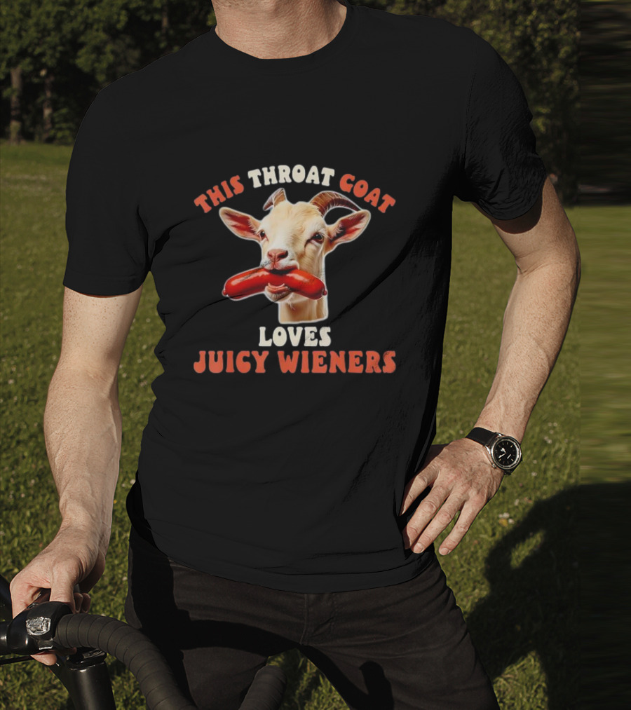 This Throat Goat Loves Juicy Wieners Goat With Sausage Image T-Shirt