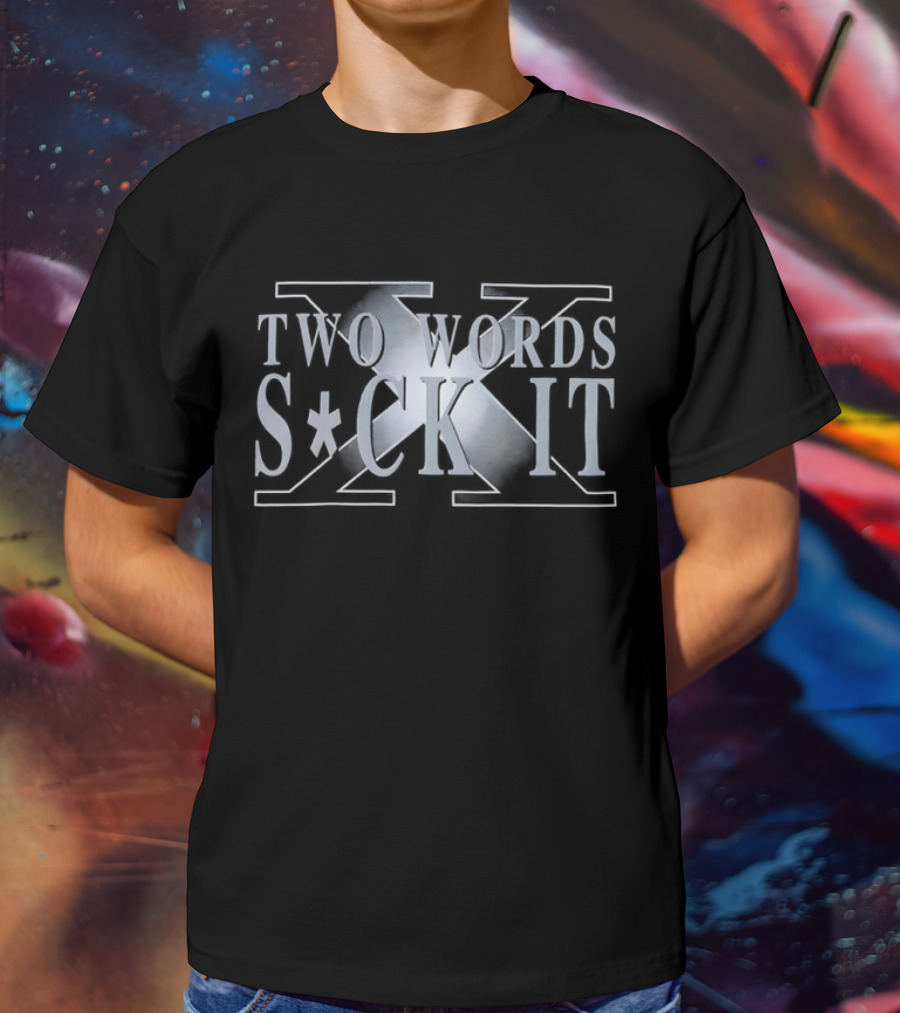 Two Words Suck It Crossed Arms Emblem T-Shirt