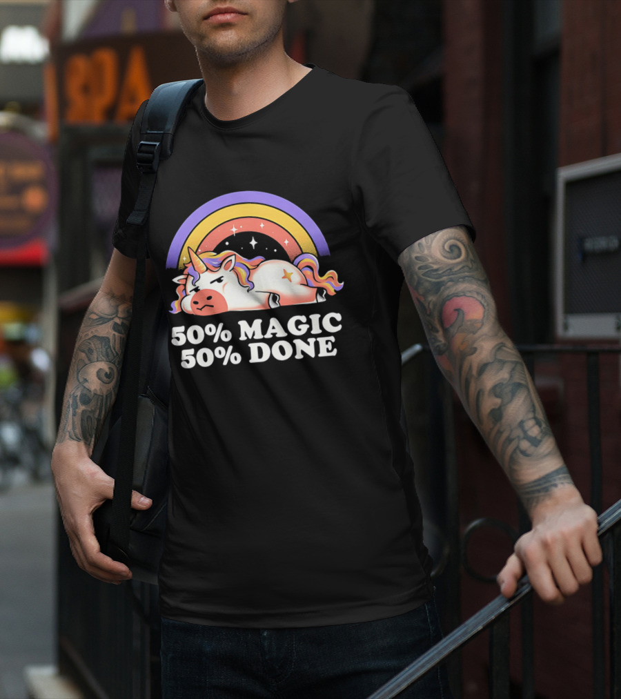 50% Magic 50% Done Unicorn Rainbow T-Shirt