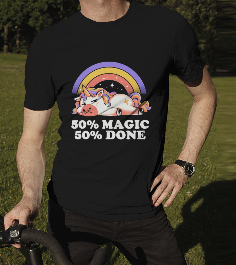 50% Magic 50% Done Unicorn Rainbow T-Shirt