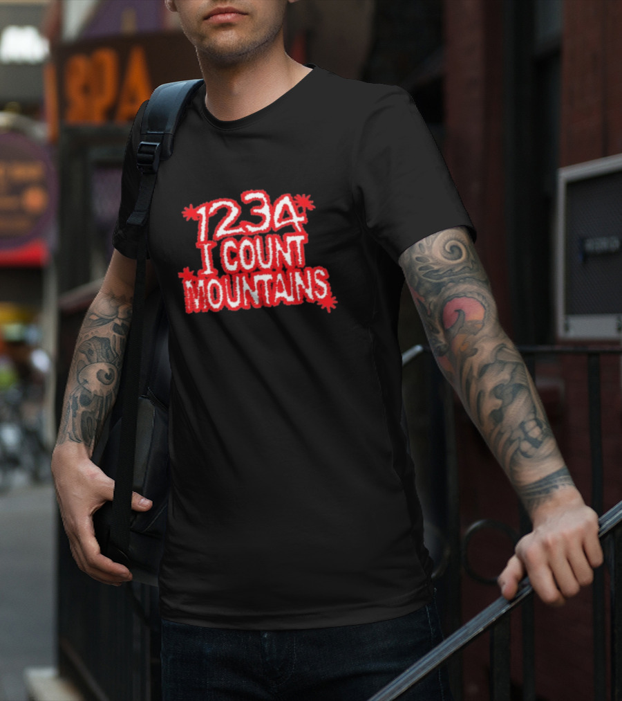 Water From Your Eyes 1234 I Count Mountains Red Text Bold Design T-Shirt