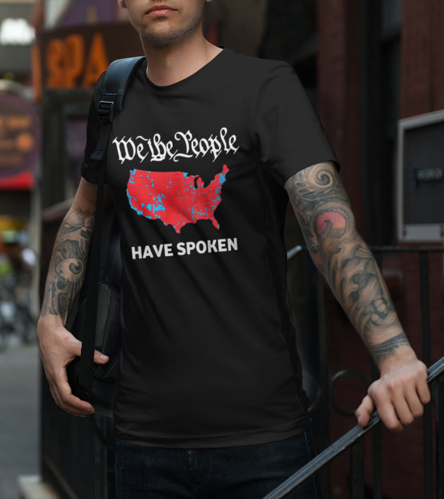 We The People Have Spoken USA Electoral Map T-Shirt