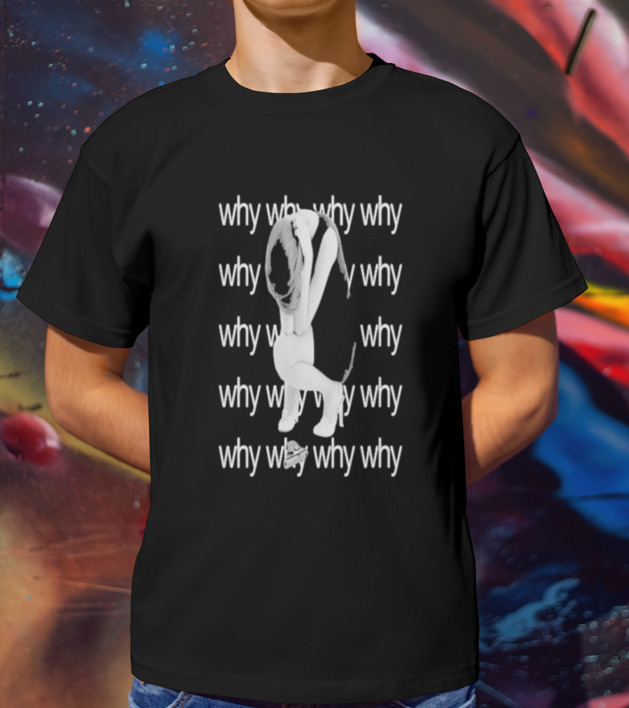 "Why Why Why Why Winy Character With Gun Disappointed" T-Shirt
