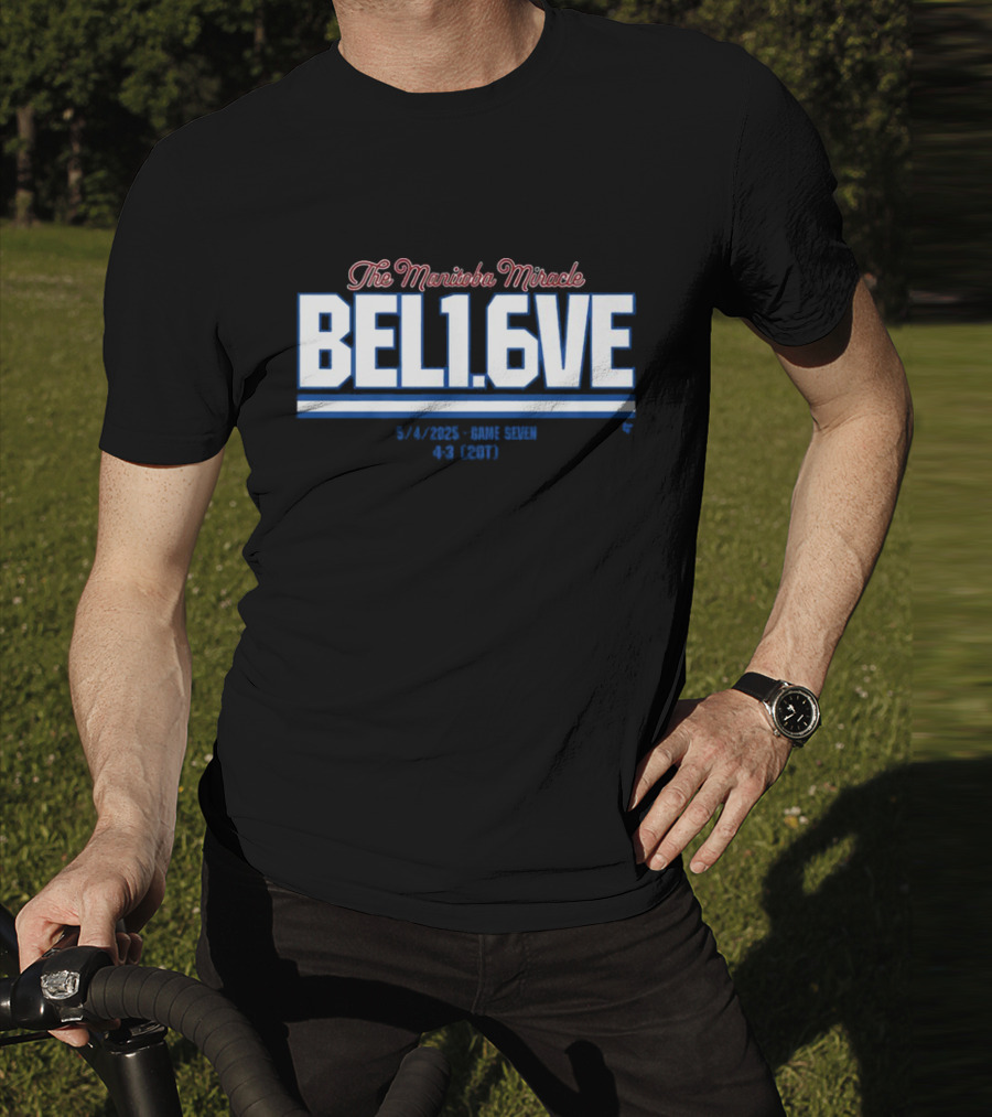 The Manitoba Miracle Believe In 1.6 Seconds Hockey 2003-2004 T-Shirt