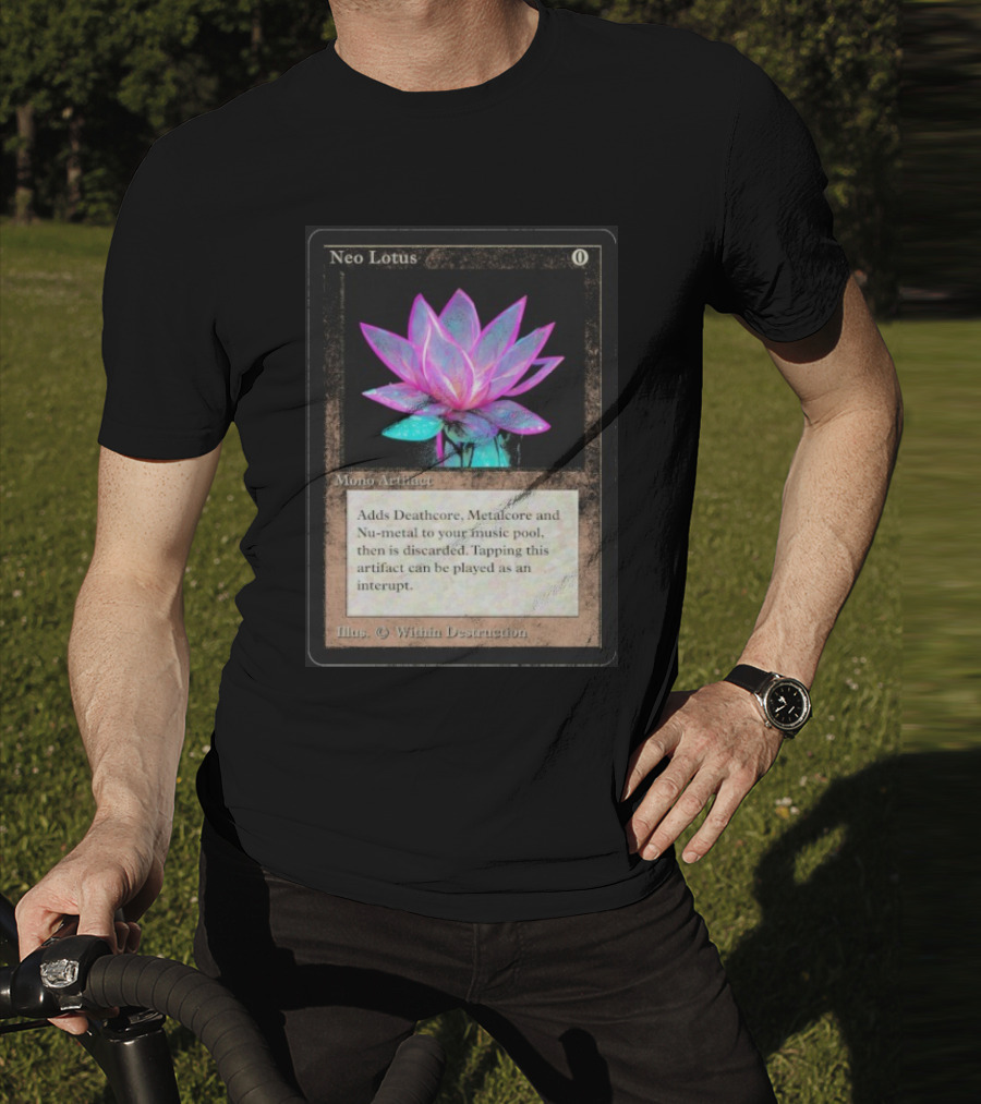 Neo Lotus Mono Artifact Adds Deathcore Metalcore Nu-Metal Within Destruction T-Shirt
