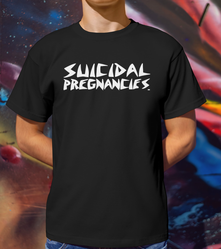 Suicidal Pregnancies Suicide Awareness T-Shirt