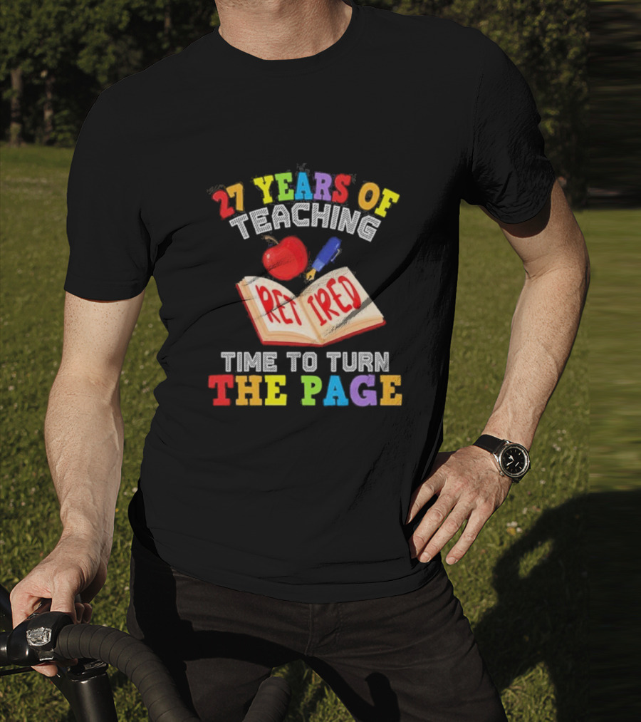 27 Years Of Teaching Retired Time To Turn The Page Open Book Apple Pencil T-Shirt
