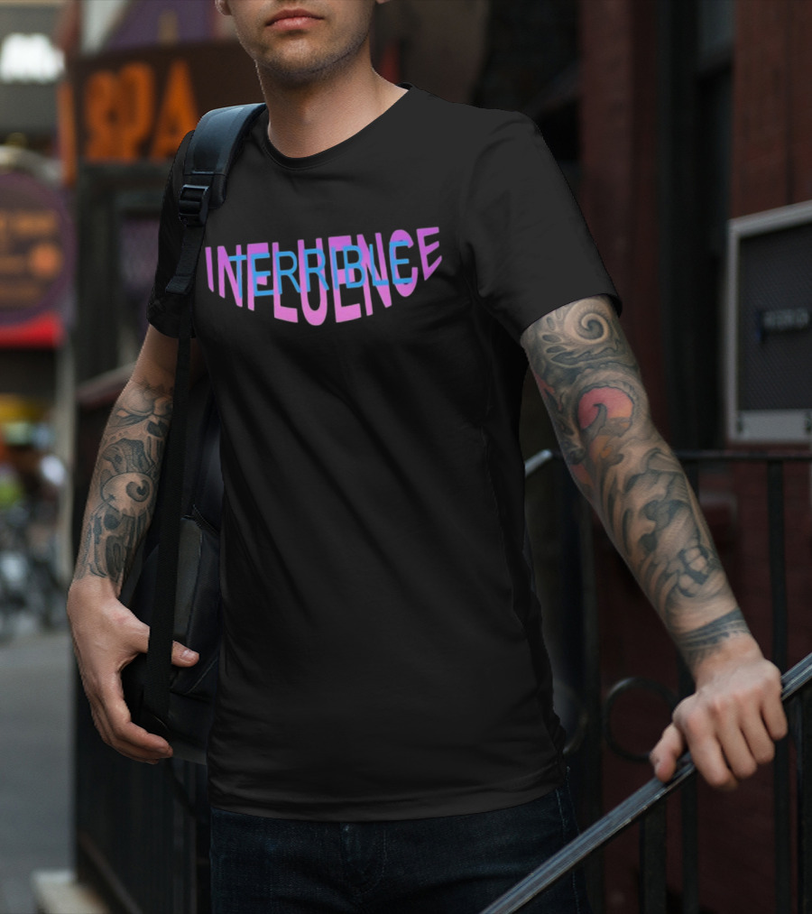 Terrible Influence Colorful Overlapping Text T-Shirt