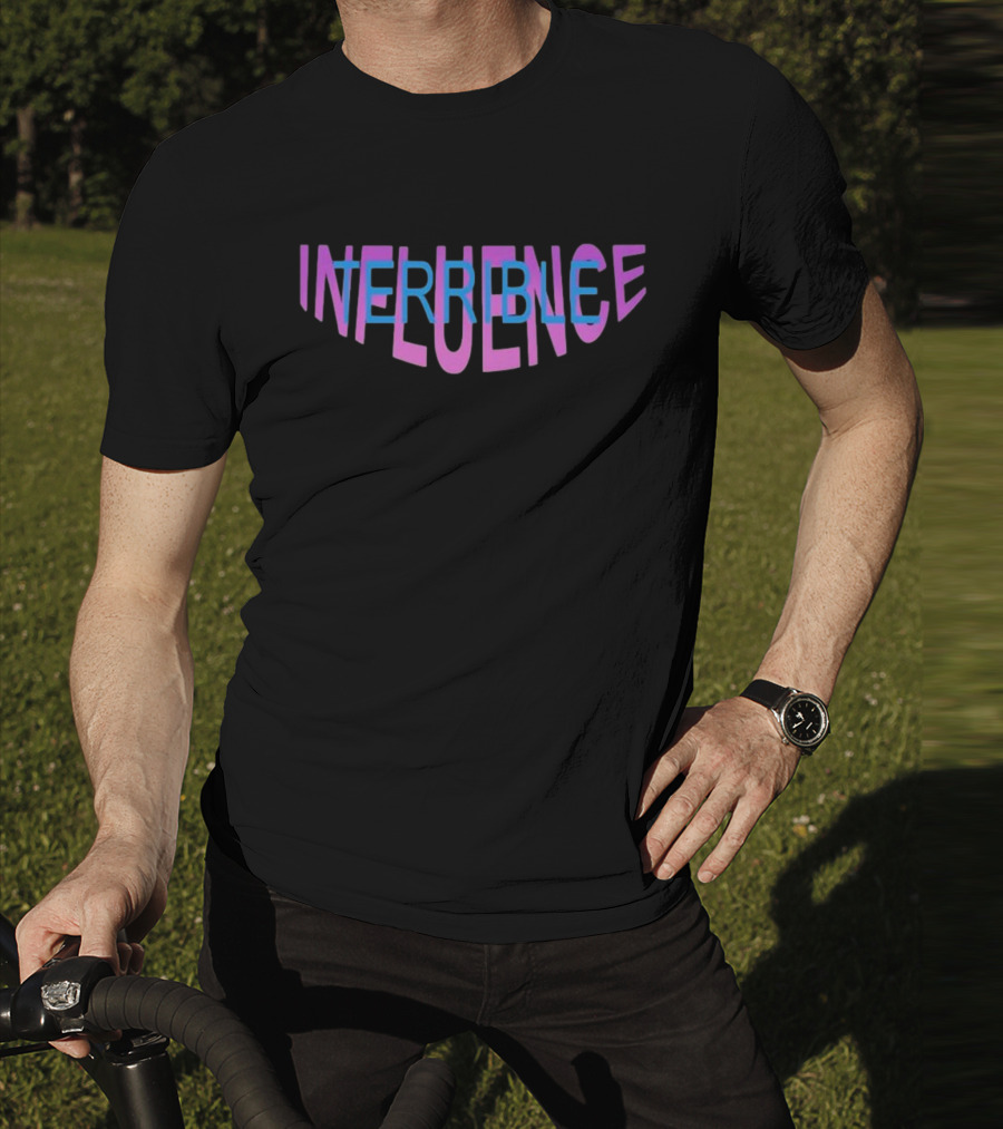 Terrible Influence Colorful Overlapping Text T-Shirt