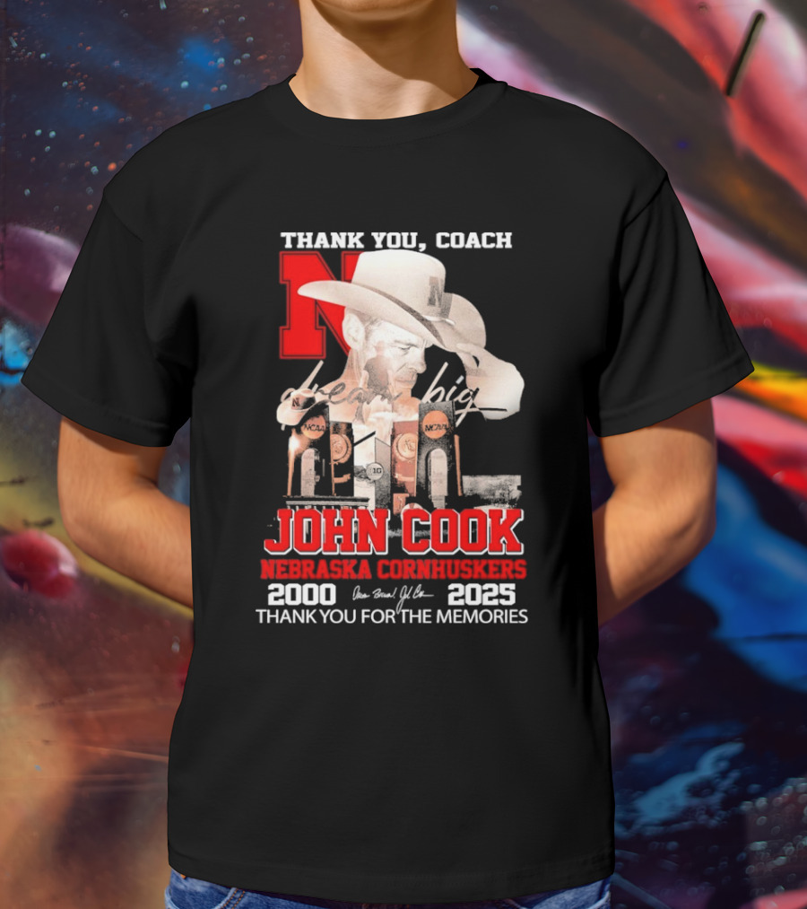 Thank You Coach John Cook Nebraska Cornhuskers 2000 2025 Thank You For The Memories T-Shirt