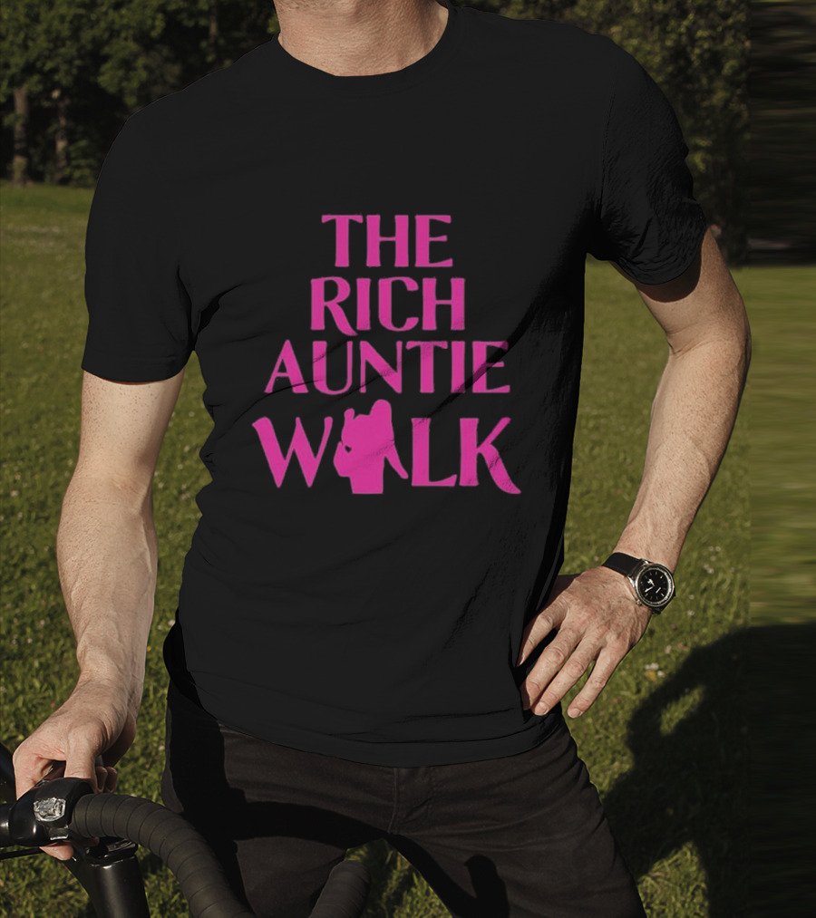 THE RICH AUNTIE WALK Fashionable Silhouette Pink Text T-Shirt