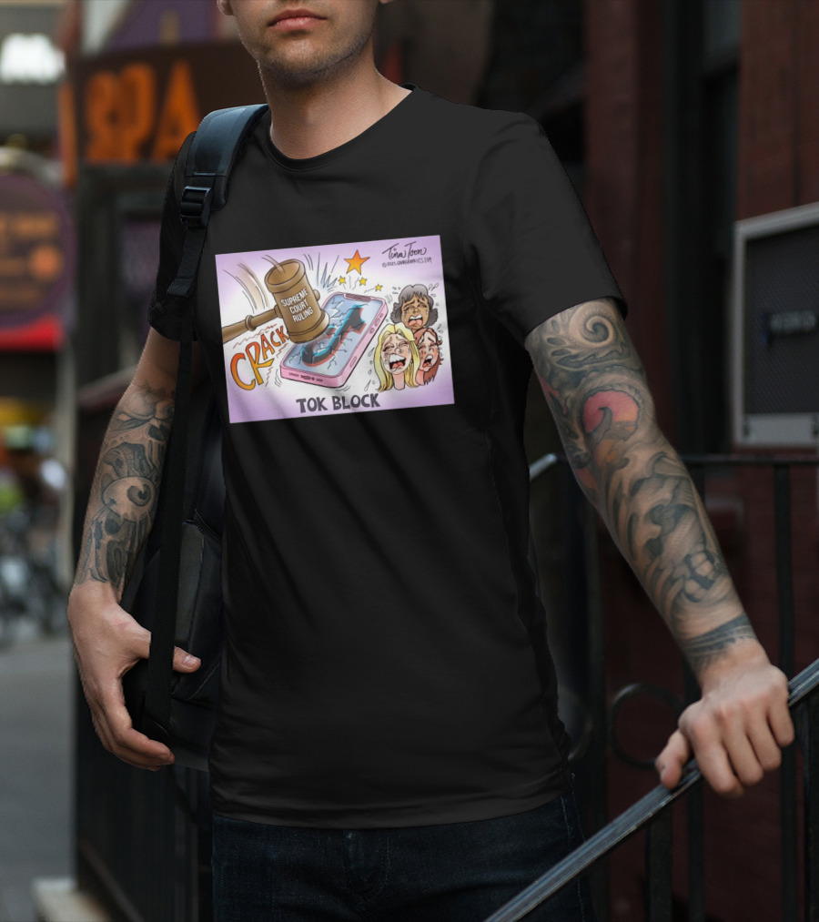 Tina Toon 2025 Supreme Court Ruling Crack TikTok Block T-Shirt