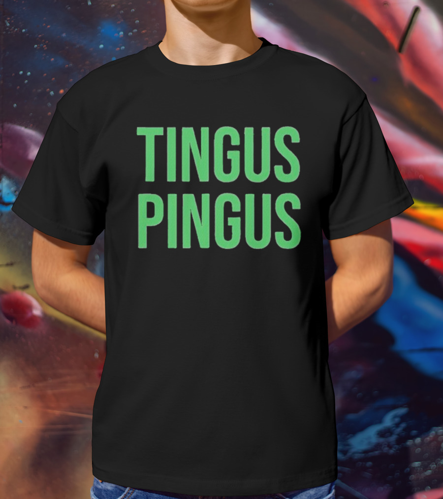 Tingus Pingus Internet Meme Phrase Bold Green Text T-Shirt
