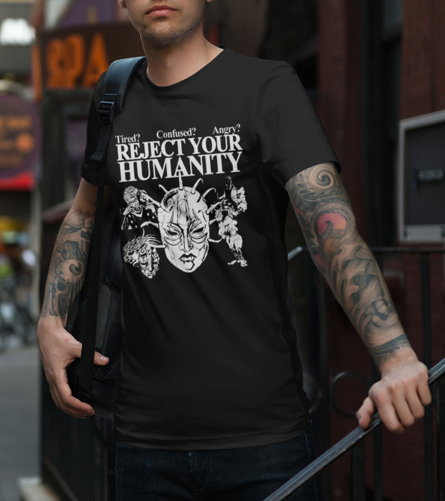 Tired Confused Angry Reject Your Humanity Masked Figures T-Shirt
