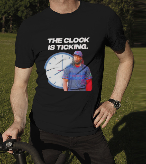Vladimir Guerrero Jr Toronto The Is Ticking T-Shirt