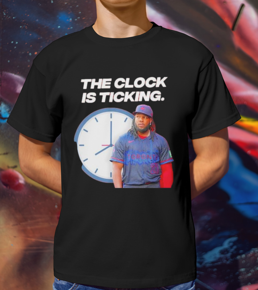 Vladimir Guerrero Jr Toronto The Is Ticking T-Shirt