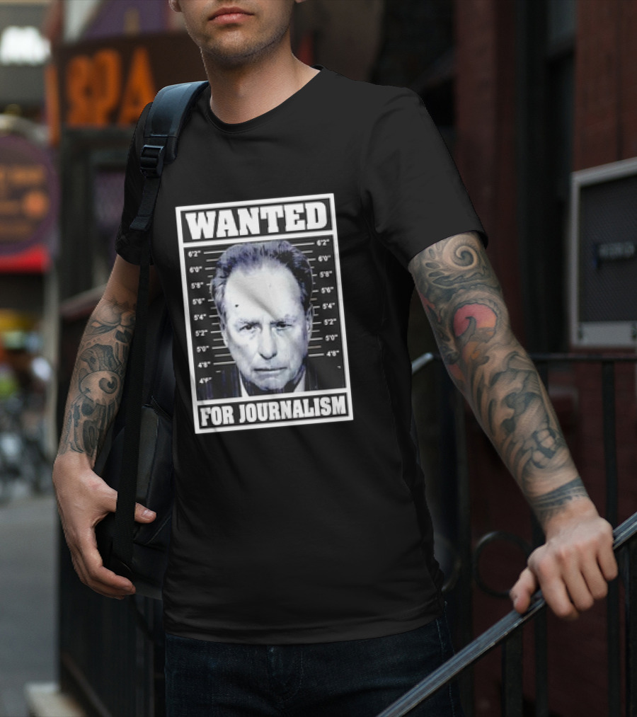 Wanted Satire For Journalism With Shot Image T-Shirt