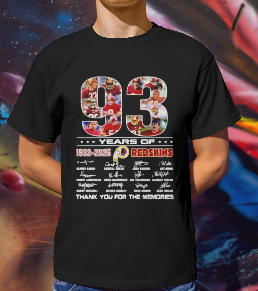 ```93 Years Of Washington Redskins 1932-2025 Thank You For The Memories Signatures``` T-Shirt