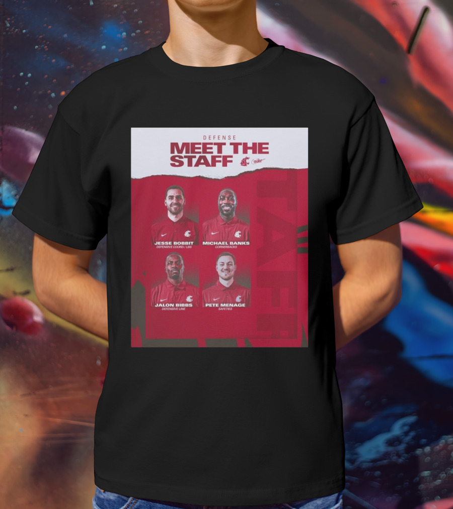 Defense Meet The Staff Washington State Cougars Jesse Bobbit Michael Banks Jalon Bibbs Pete Menage Nike T-Shirt