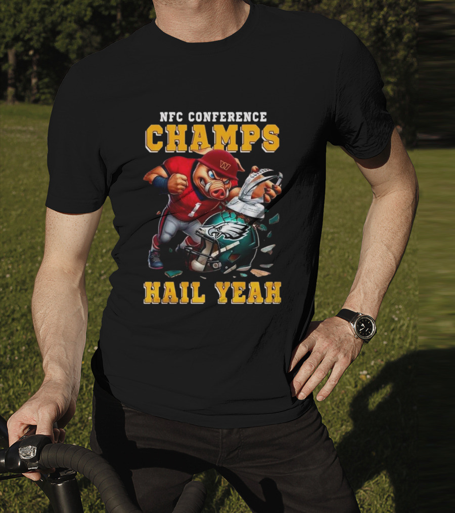 NFC Conference Champs Hail Yeah 2025 Washington Commanders Victory Celebration T-Shirt