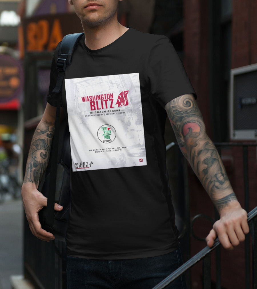 Washington Blitz With Coach Rogers At Flatstick Pub Spokane Featuring Coach Freund And GM Ricky Ciccone Meet & Greet Event T-Shirt