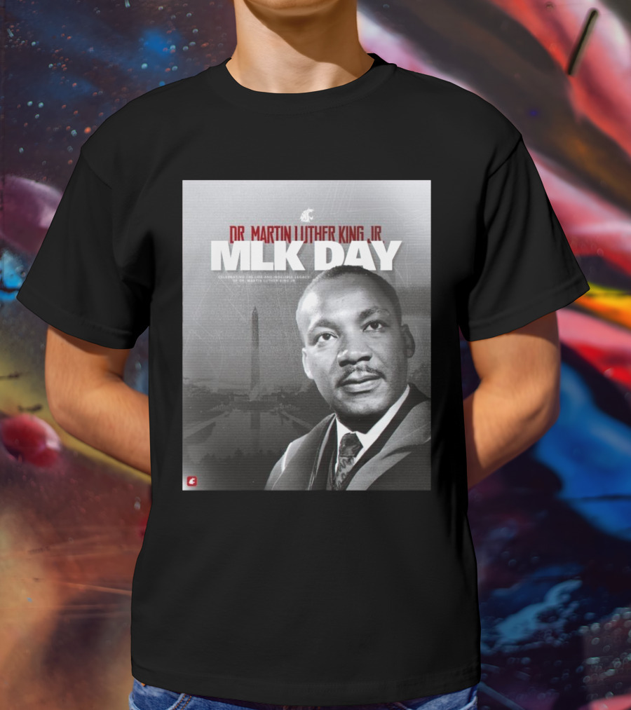 Washington State Cougars MLK Day Dr. Martin Luther King Jr. Celebrating Life And Legacy T-Shirt