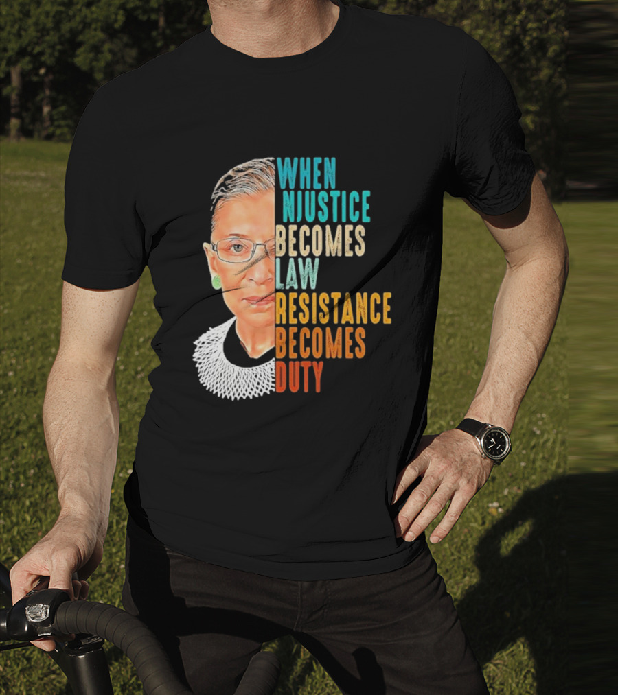 When Injustice Becomes Law Resistance Becomes Duty Portrait With Iconic Figure And Collar T-Shirt