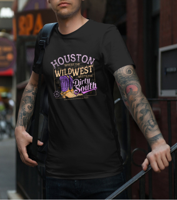 Houston Where The Wild West Meets The Dirty South Livestock Show And Rodeo Cowboy Boots T-Shirt