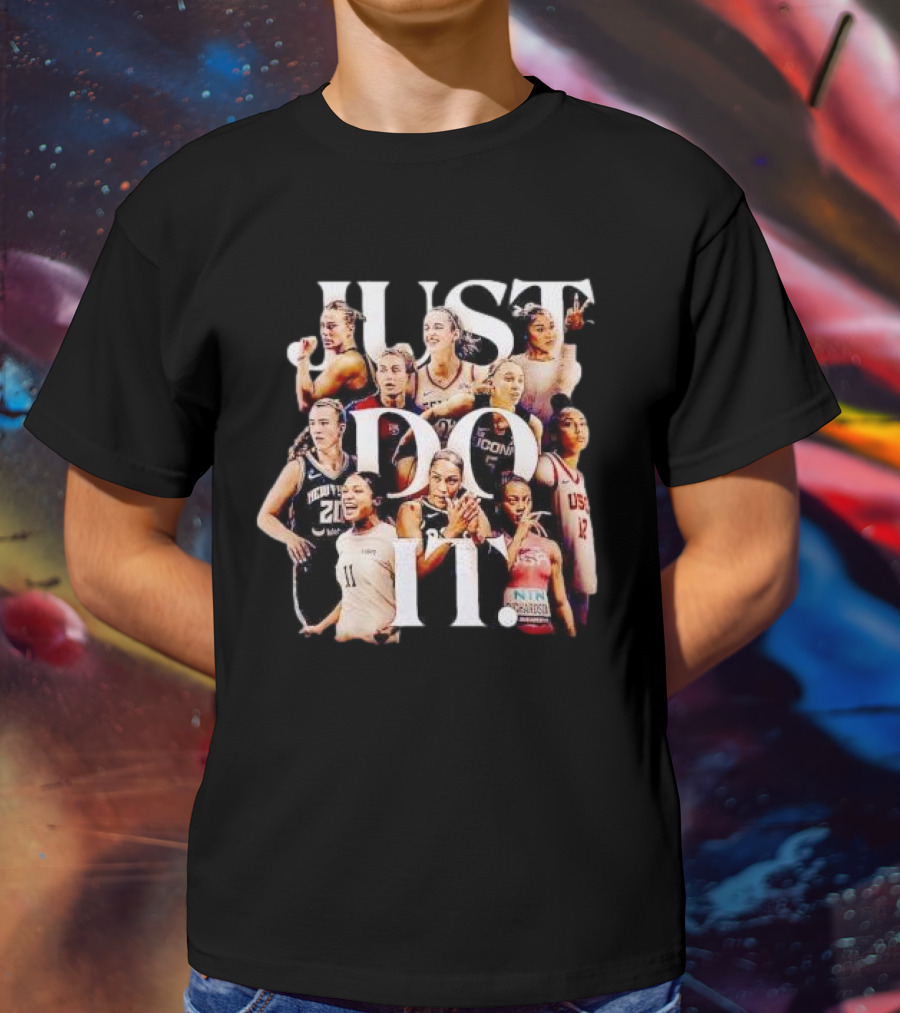 Women’s Sports Just Do It Basketball Athletes Empowerment T-Shirt