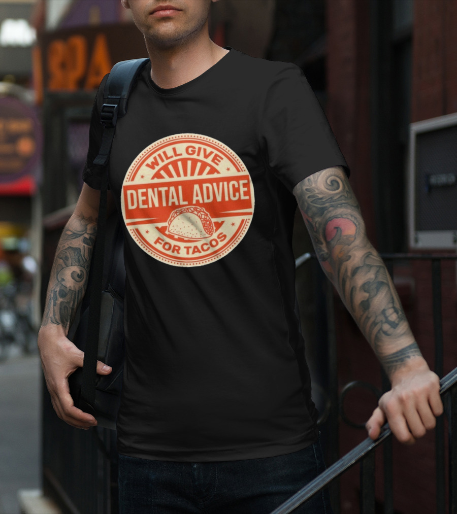 Will Give Dental Advice For Tacos Retro Taco Image T-Shirt