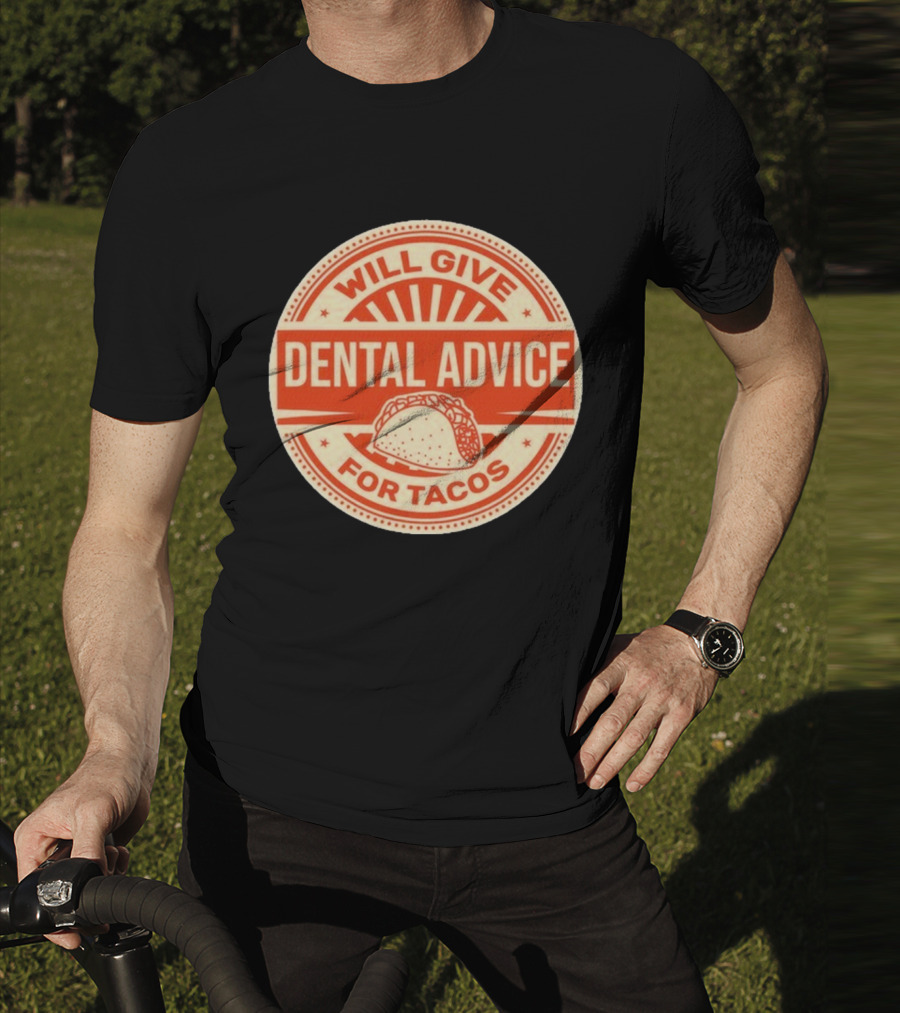 Will Give Dental Advice For Tacos Retro Taco Image T-Shirt