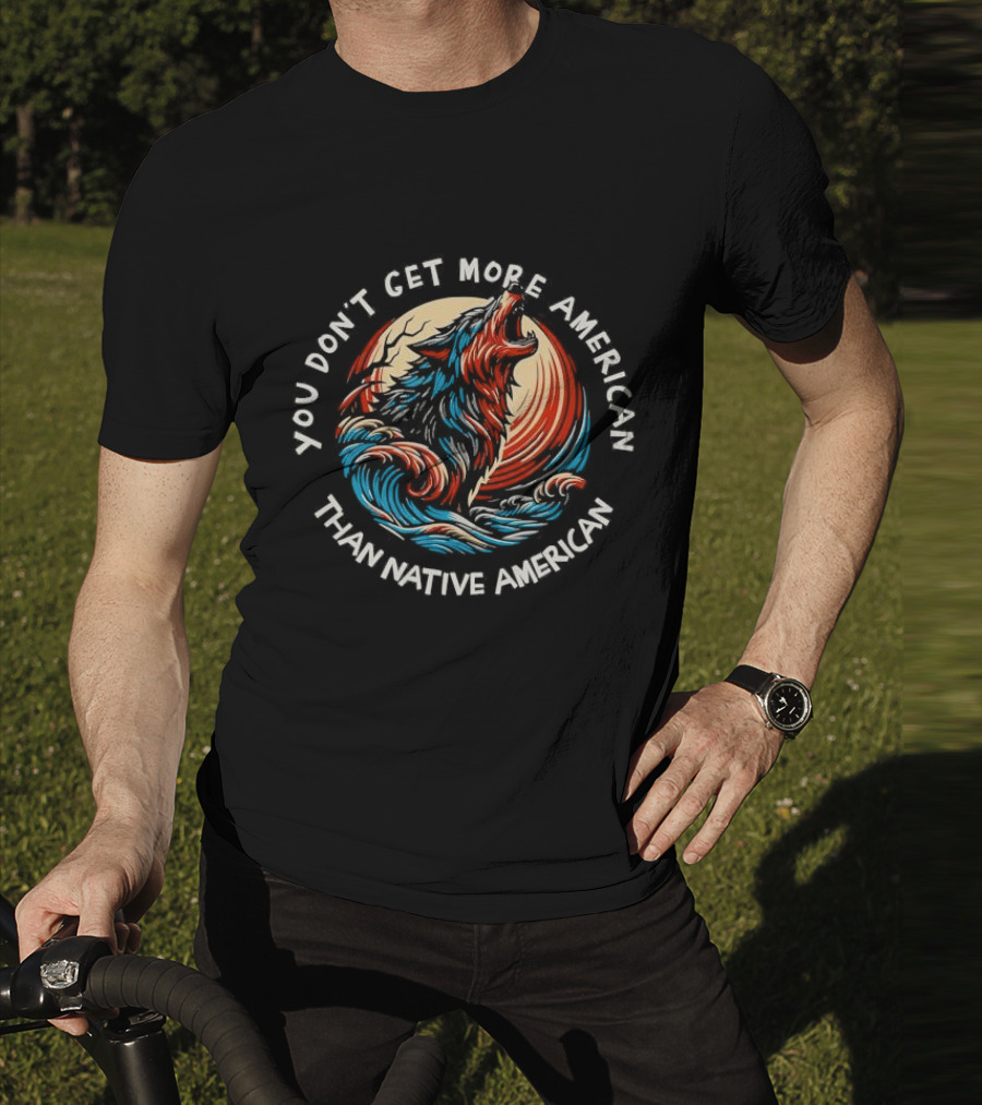 You Don’t Get More American Than Native American Wolf Circle T-Shirt