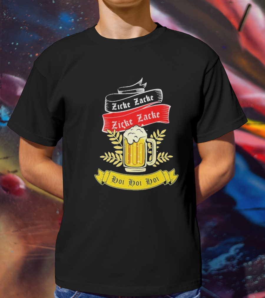 Zicke Zacke Oktoberfest Beer Germany Flag Hoi Hoi Hoi T-Shirt