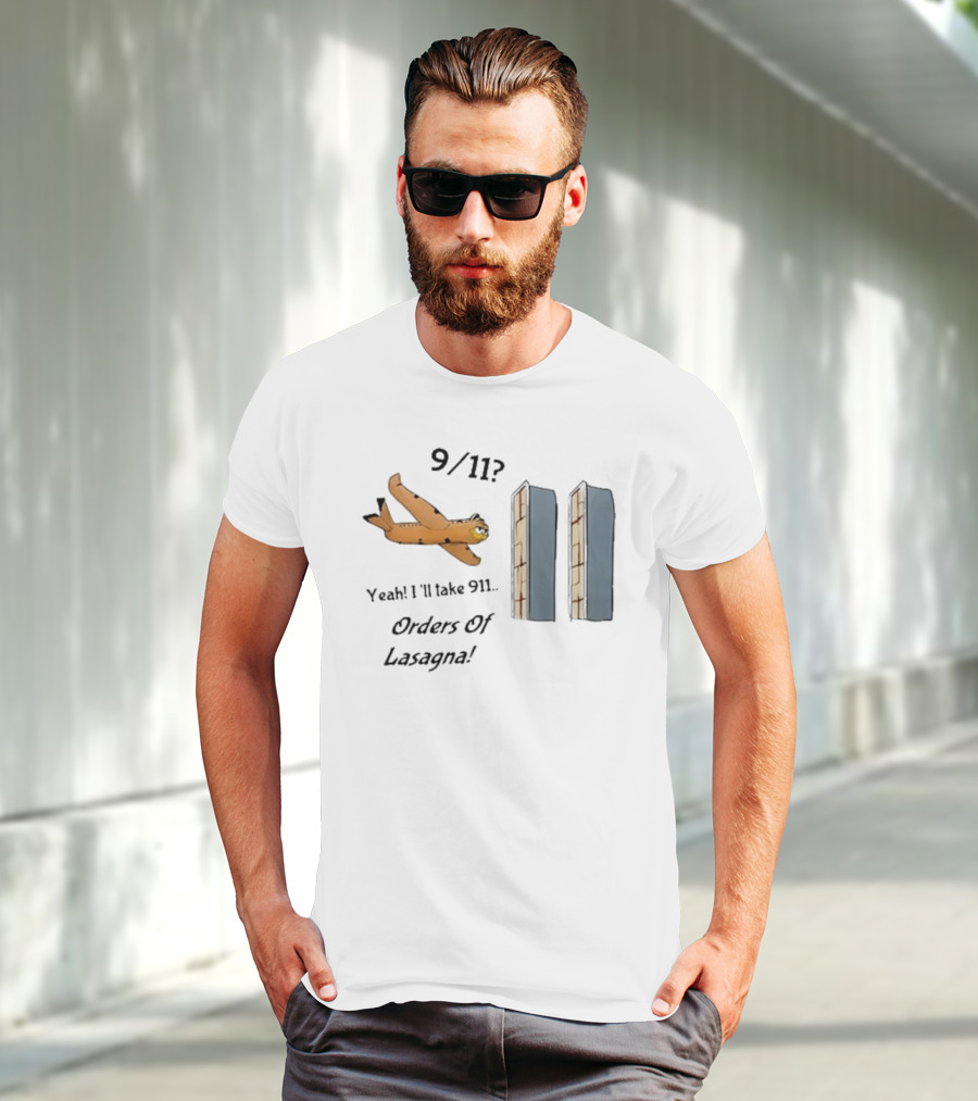 911 Yeah I’ll Take 911 Orders Of Lasagna T-Shirt
