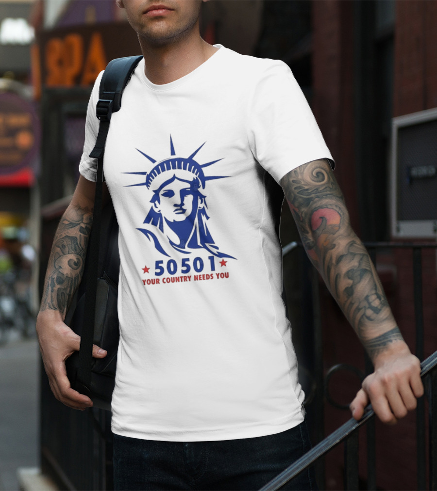 50501 Your Country Needs You Statue Of Liberty Democracy T-Shirt