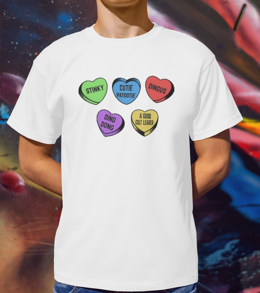 Stinky Dingus Cutie Patootie A Good Cult Leader Ding Dong Hearts T-Shirt