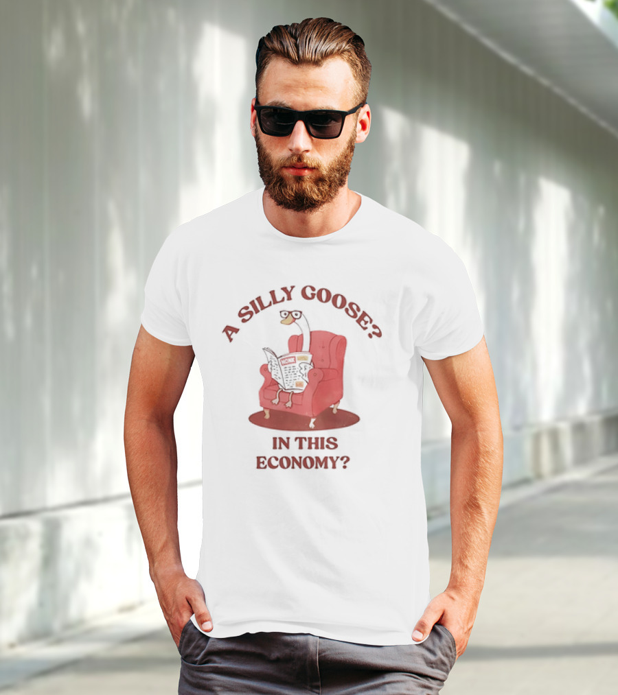A Silly Goose On Red Chair In This Economy T-Shirt