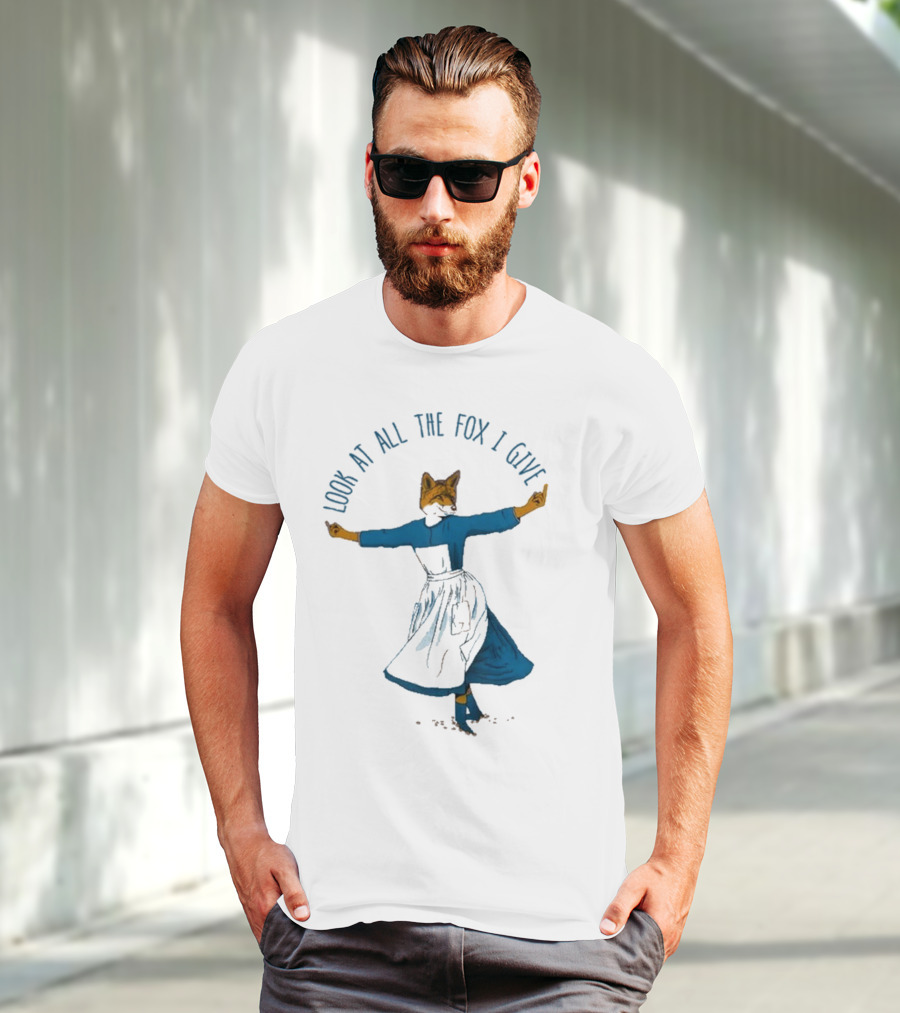 Look At All The Fox I Give Humorous Fox In Dress Twirling 2025 T-Shirt