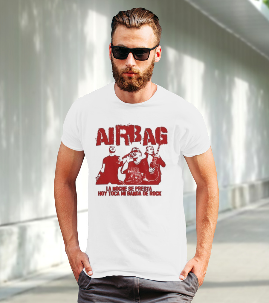 Airbag La Noche Se Presta Hoy Toca Mi Banda De Rock Silhouettes T-Shirt