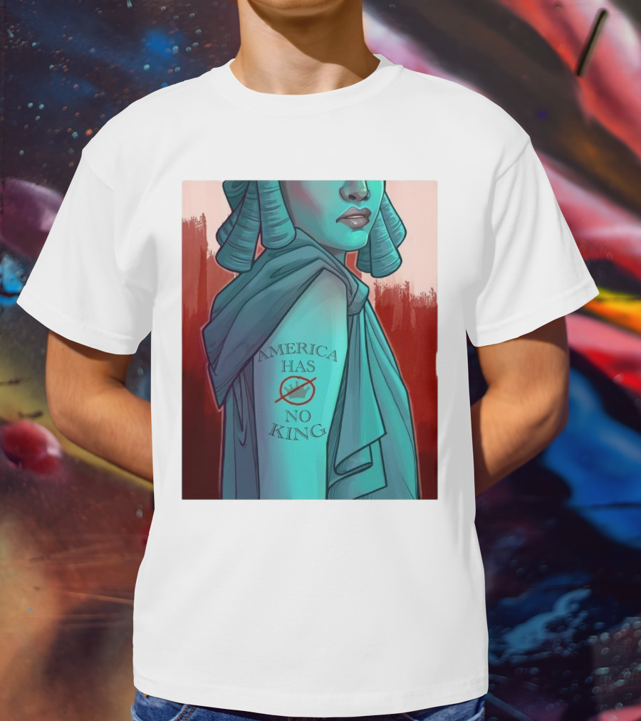 America Has No King Lady Liberty 2025 T-Shirt