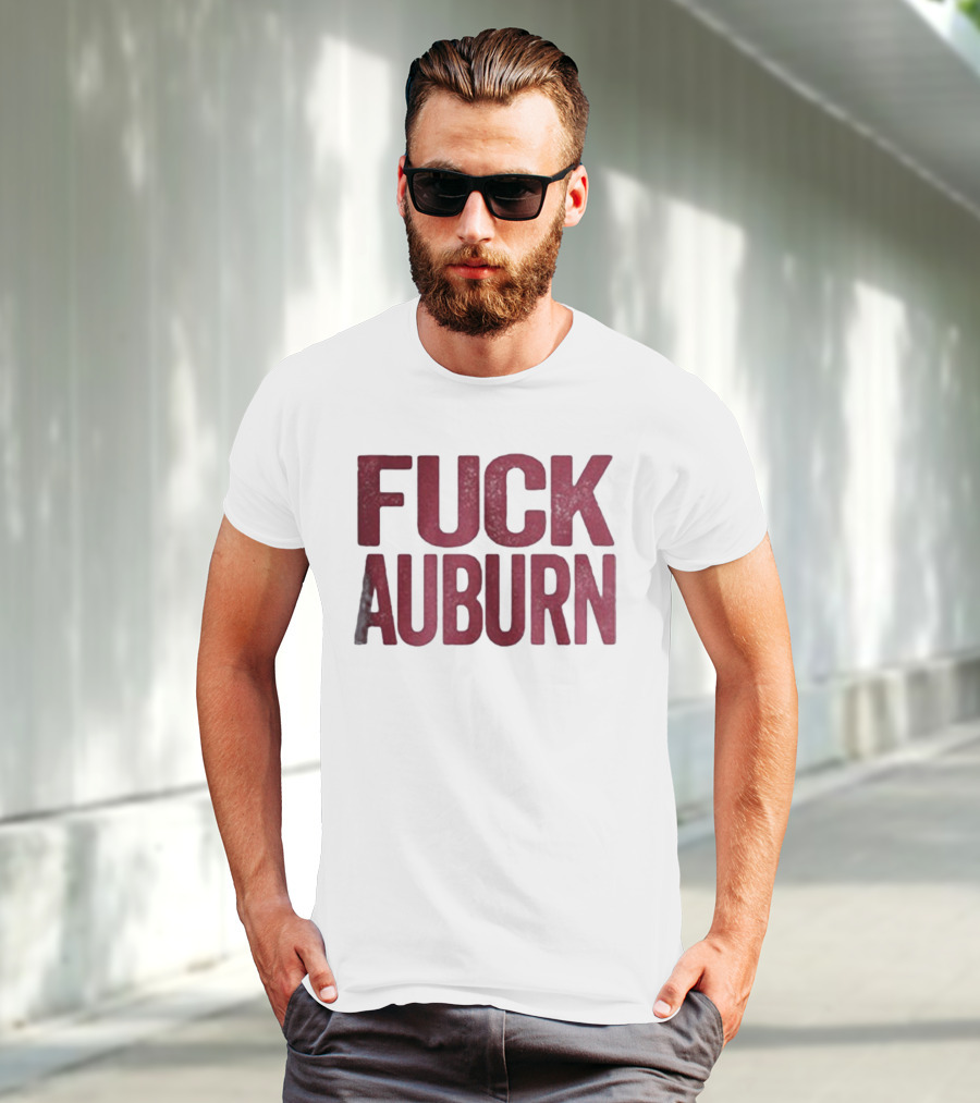 Awesome Alabama Crimson Tide FUCK AUBURN T-Shirt