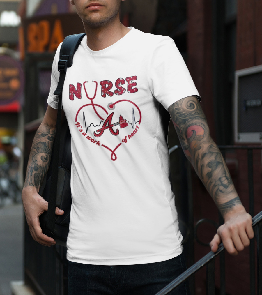 Atlanta Braves Nurse Stethoscope Heartbeat Worth Of Heart T-Shirt