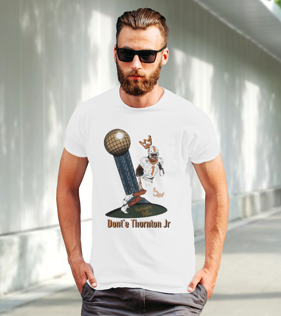 Baltimore Built Dont’e Thornton Jr Football Icon With Crown And Trophy T-Shirt