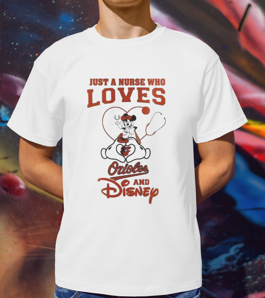 Just A Nurse Who Loves Orioles And Disney Mickey T-Shirt