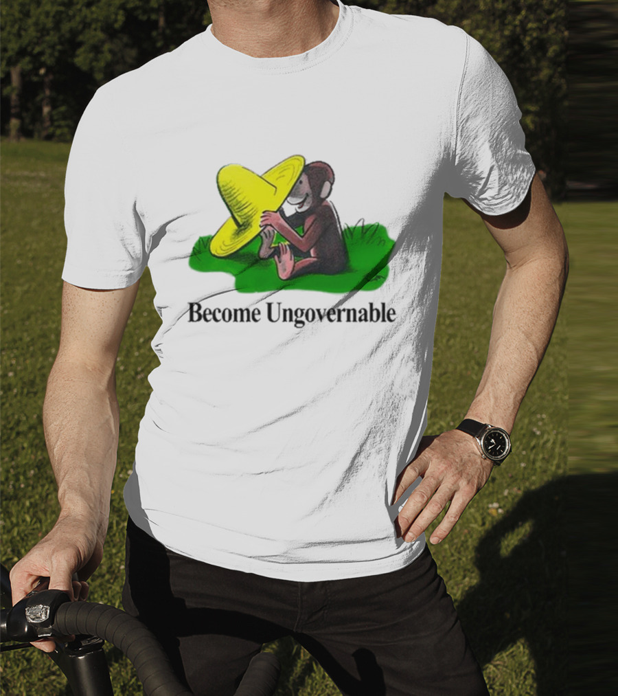 Become Ungovernable Curious Monkey Yellow Hat Sitting On Grass T-Shirt