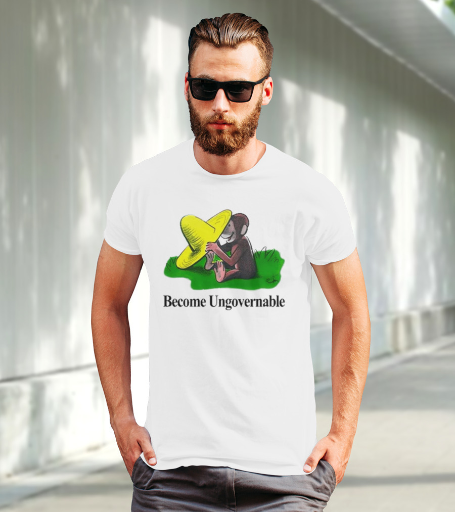 Become Ungovernable Curious Monkey Yellow Hat Sitting On Grass T-Shirt